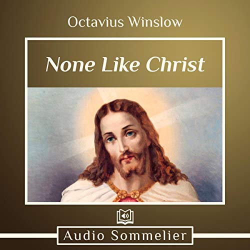 Cover of None Like Christ