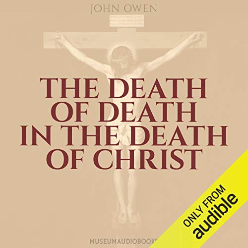 Cover of The Death of Death in the Death of Christ