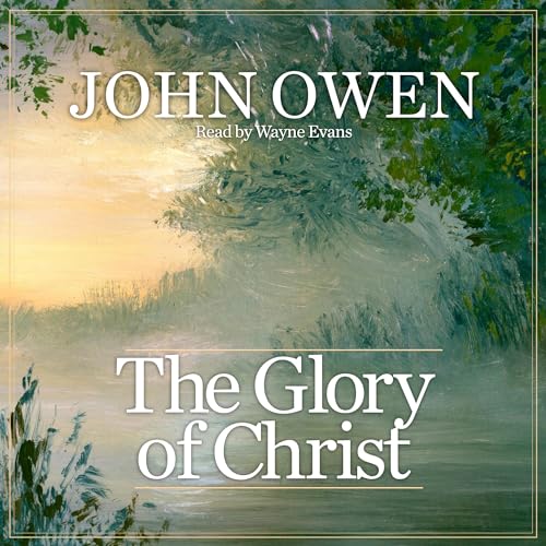 Cover of The Glory of Christ