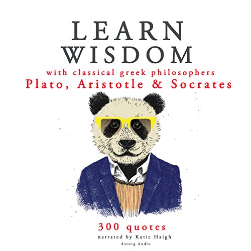 Cover of Learn Wisdom with Classical Greek Philosophers: Plato, Aristotle and Socrates
