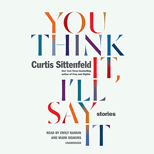 Cover of You Think It, I'll Say It