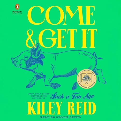 Cover of Come and Get It: A GMA Book Club Pick