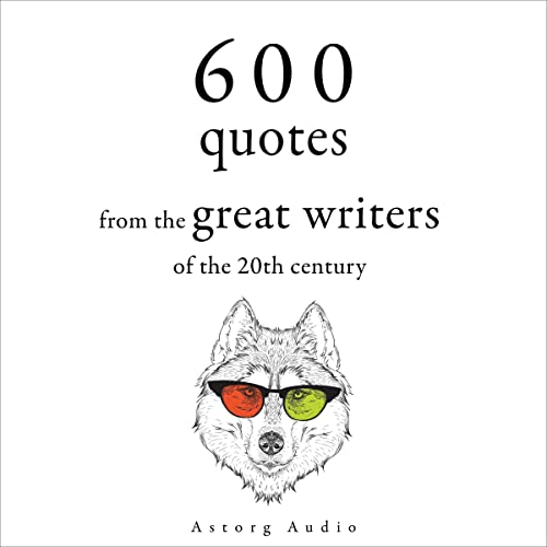 Cover of 600 Quotations from the Great Writers of the 20th Century