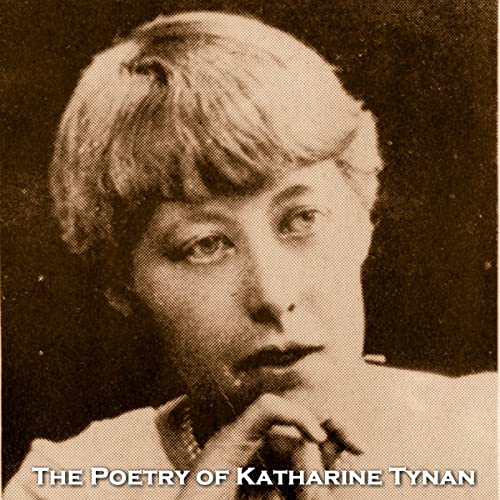 Cover of The Poetry of Katharine Tynan