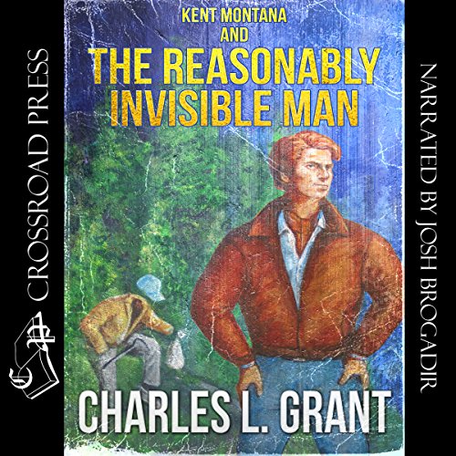 Cover of Kent Montana and the Reasonably Invisible Man