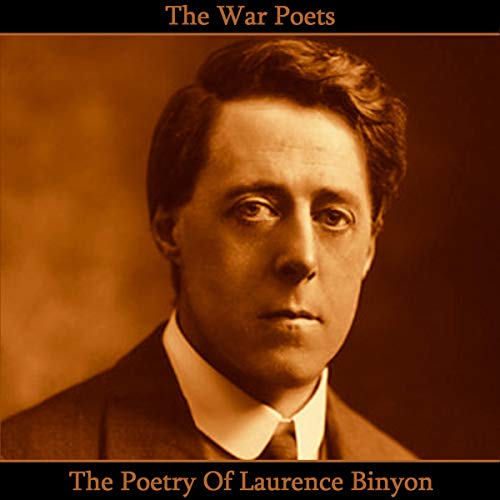 Cover of The Poetry of Laurence Binyon