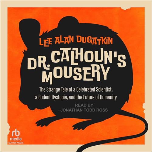 Cover of Dr. Calhoun's Mousery