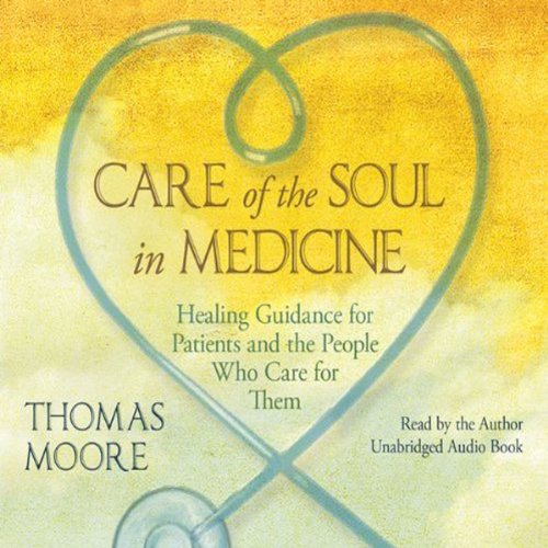 Cover of Care of the Soul In Medicine