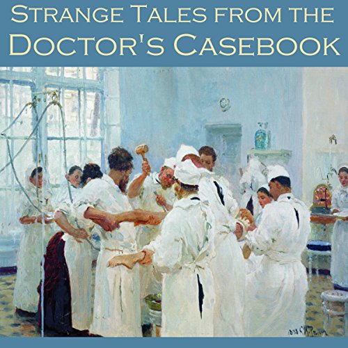 Cover of Strange Tales from the Doctor's Casebook