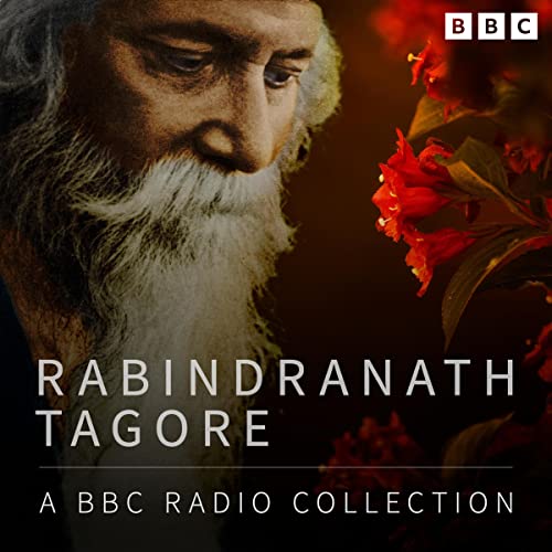 Cover of Rabindranath Tagore: A BBC Radio Collection