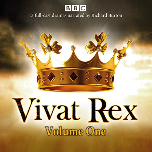 Cover of Vivat Rex: Volume One (Dramatisation)