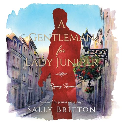 Cover of A Gentleman for Lady Juniper