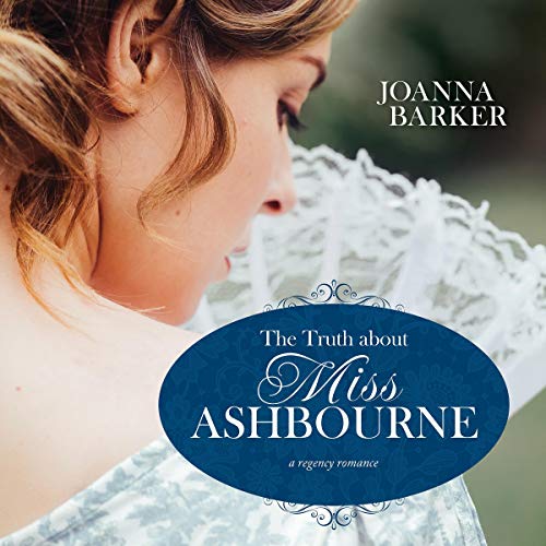 Cover of The Truth About Miss Ashbourne