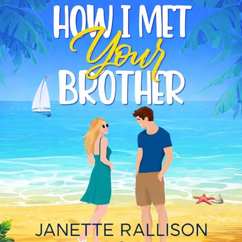 Cover of How I Met Your Brother