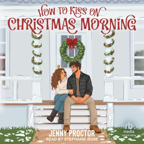 Cover of How to Kiss on Christmas Morning