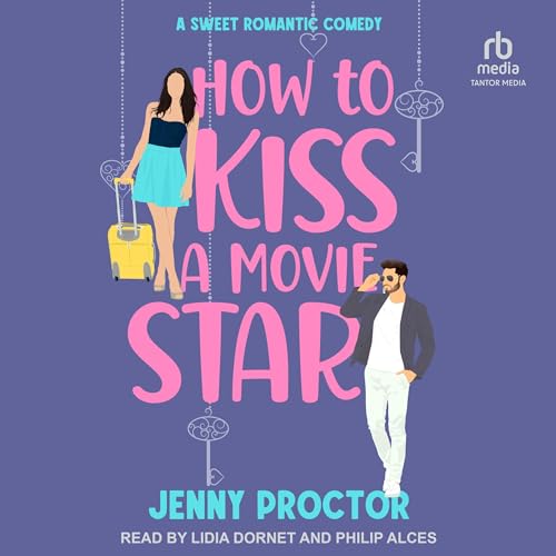 Cover of How to Kiss a Movie Star