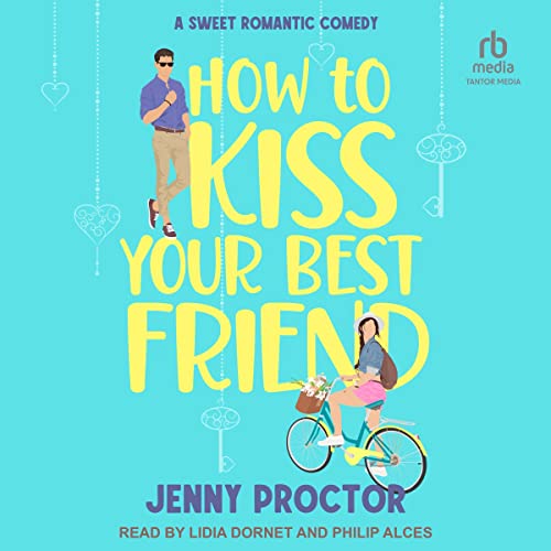 Cover of How to Kiss Your Best Friend