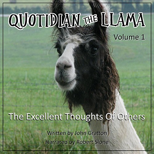 Cover of Quotidian the Llama, Volume 1: The Excellent Thoughts of Others