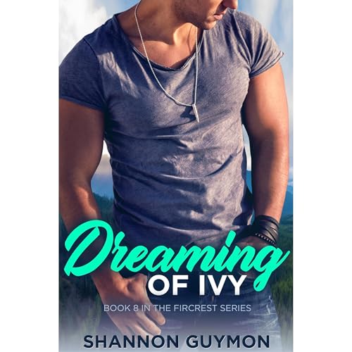 Cover of Dreaming of Ivy: A Small Town Romance
