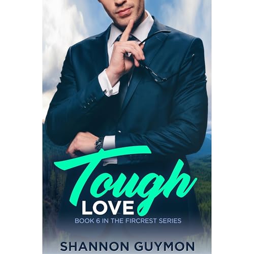 Cover of Tough Love: A Small Town Romance