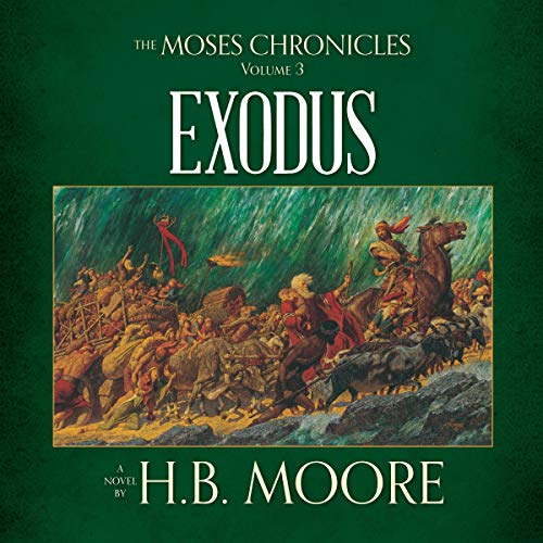 Cover of The Moses Chronicles: Exodus