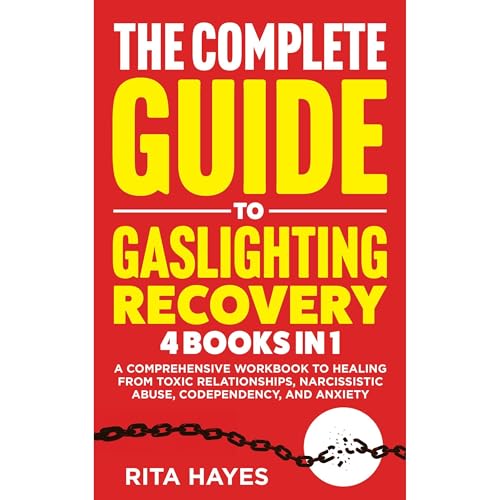 Cover of The Complete Guide To Gaslighting Recovery