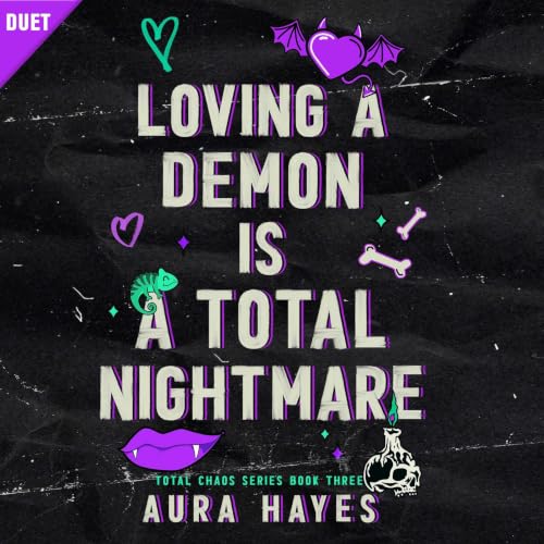 Cover of Loving a Demon is a Total Nightmare