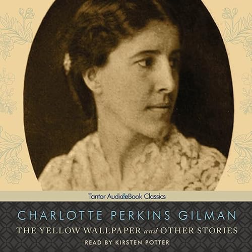 Cover of The Yellow Wallpaper and Other Stories