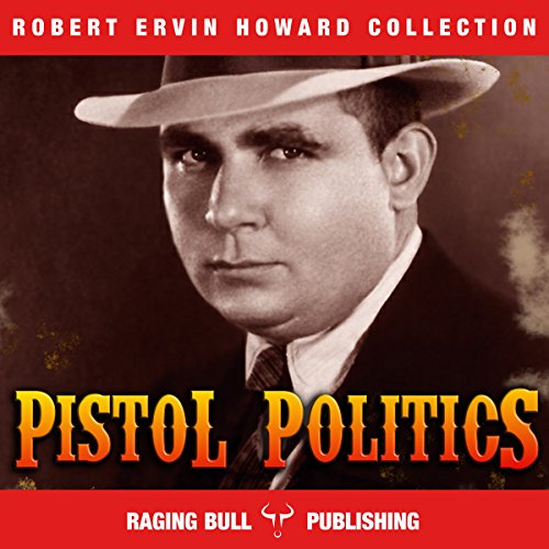 Cover of Pistol Politics (Annotated)