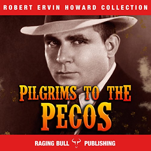 Cover of Pilgrims to the Pecos (Annotated)