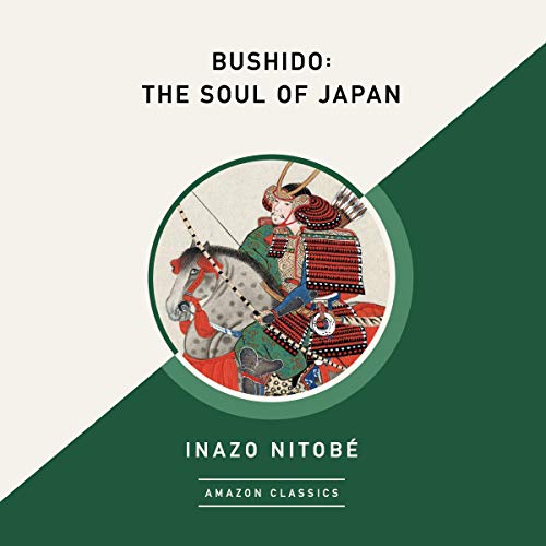 Cover of Bushido: The Soul of Japan (AmazonClassics Edition)