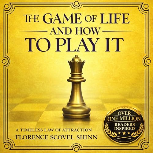 Cover of The Game of Life and How to Play It (Illustrated)