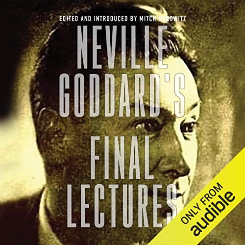 Cover of Neville Goddard's Final Lectures
