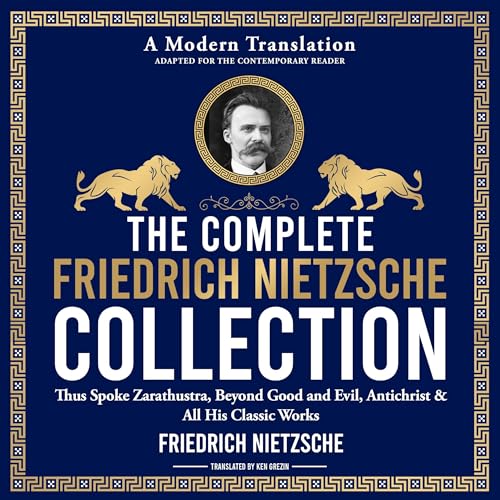 Cover of The Complete Friedrich Nietzsche Philosophy Collection