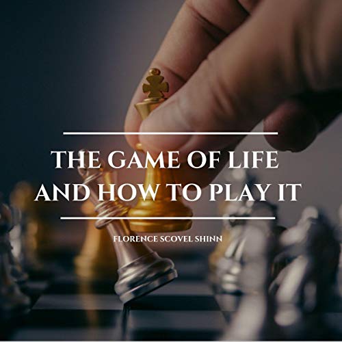 Cover of The Game of Life and How to Play It