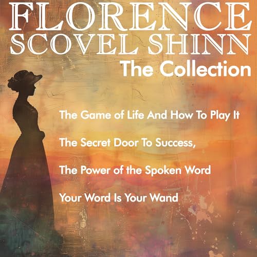 Cover of Florence Scovel Shinn - The Collection