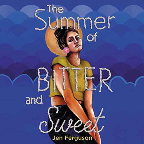Cover of The Summer of Bitter and Sweet
