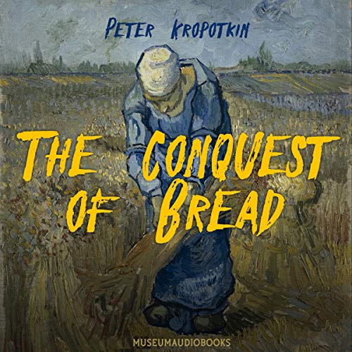 Cover of The Conquest of Bread
