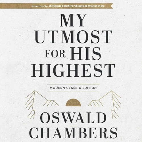 Cover of My Utmost for His Highest (Modern Classic Edition)