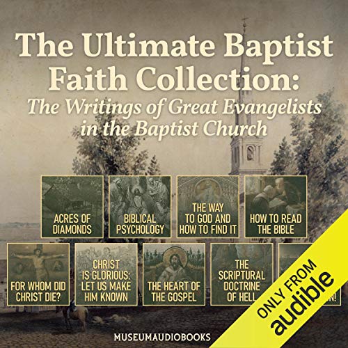 Cover of The Ultimate Baptist Faith Collection: The Writings of Great Evangelists in the Baptist Church