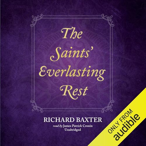 Cover of The Saints’ Everlasting Rest