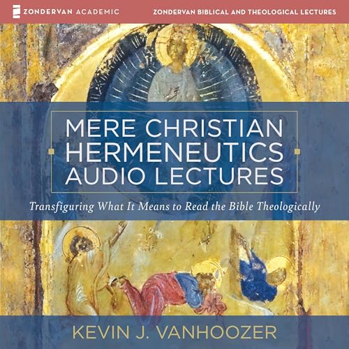 Cover of Mere Christian Hermeneutics Audio Lectures