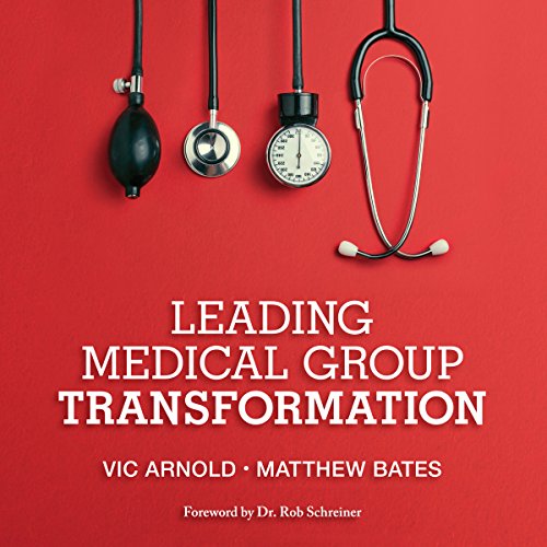 Cover of Leading Medical Group Transformation