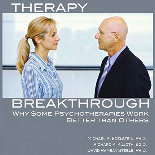 Cover of Therapy Breakthrough: Why Some Psychotherapies Work Better Than Others