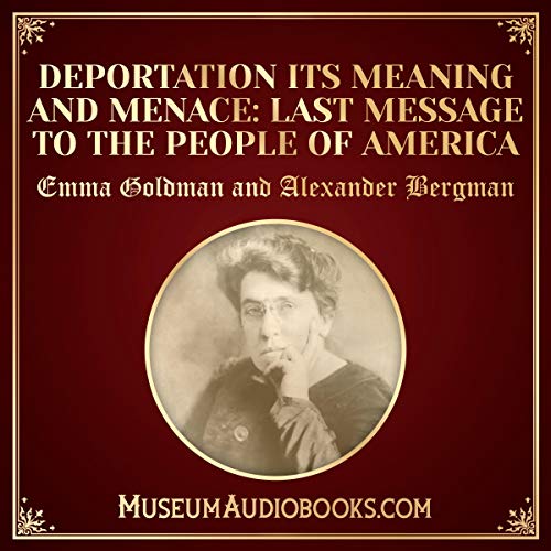 Cover of Deportation, Its Meaning and Menace