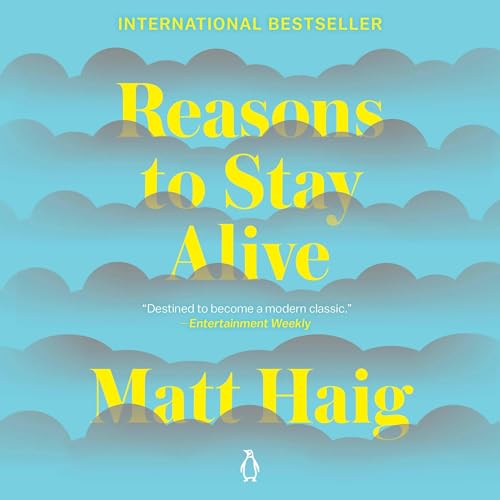 Cover of Reasons to Stay Alive