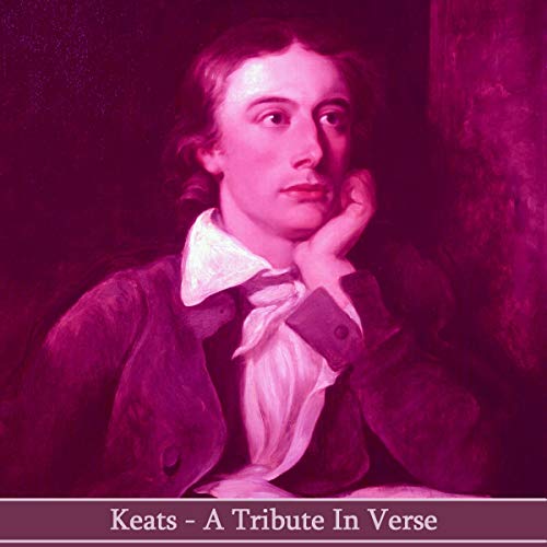 Cover of John Keats - A Tribute in Verse
