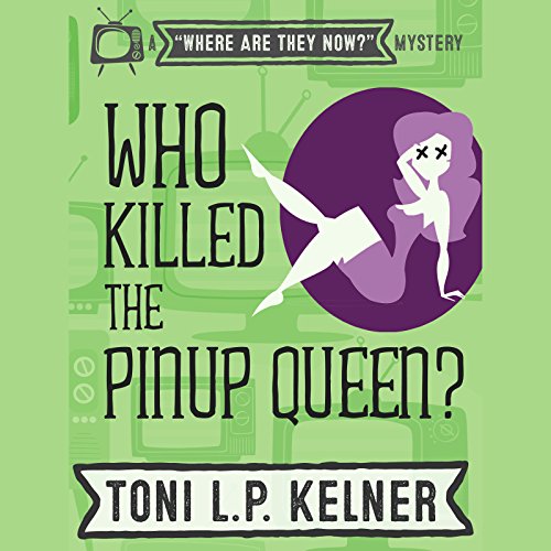 Cover of Who Killed the Pinup Queen?