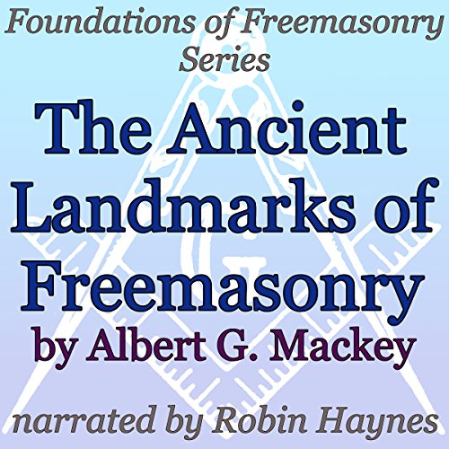 Cover of The Ancient Landmarks of Freemasonry