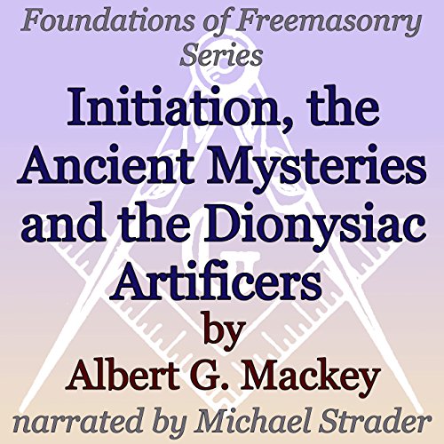 Cover of Initiation, the Ancient Mysteries and the Dionysiac Artificers